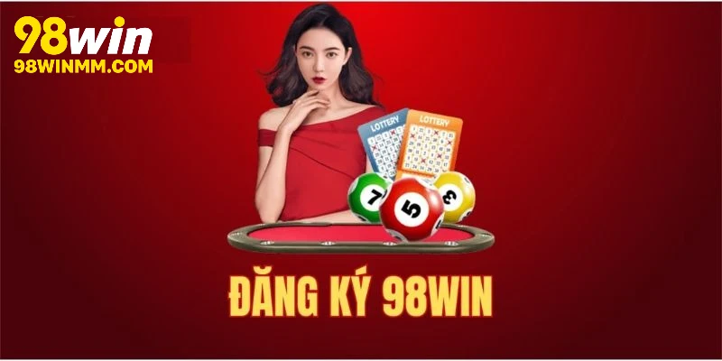Người chơi chú ý khi đăng ký 98WIN