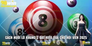 Cách nuôi lô khung 3 ngày